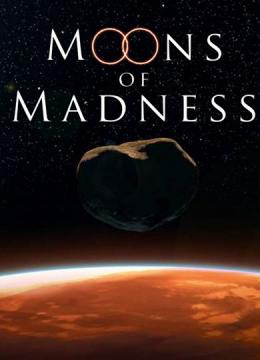 Moons of Madness