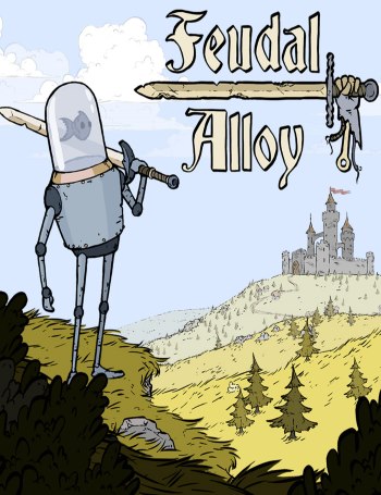 Feudal Alloy